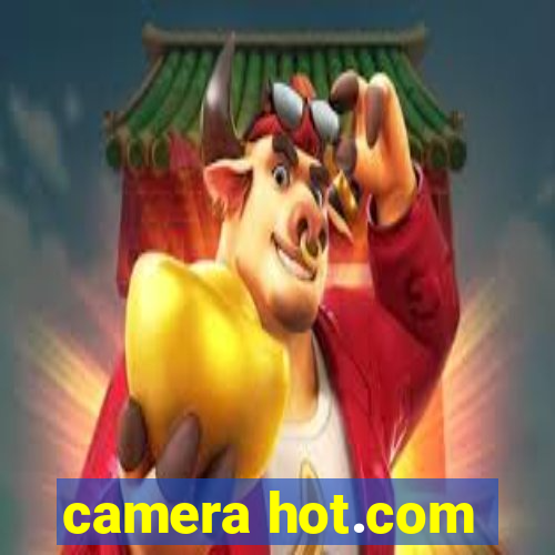 camera hot.com